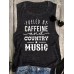 Fueled By Caffeine And Country Music Tank - Black